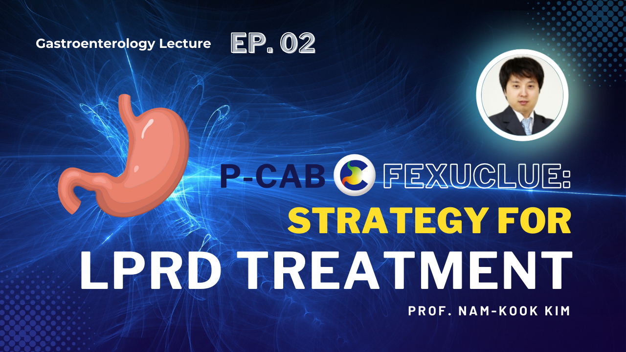 PPI vs. P-CAB: Strategies for LPRD Treatment