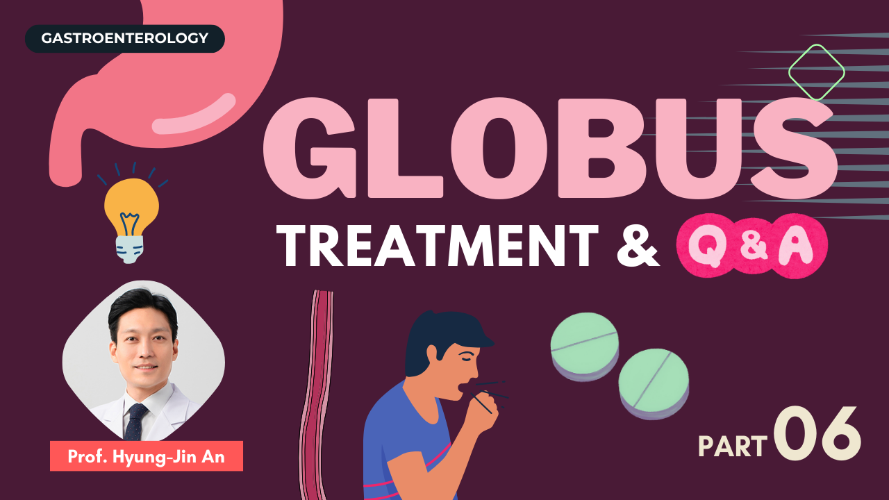 Cases of Fexuclue's Effects: Globus Treatment & Gastroenterologists' Q&A | Part 6